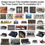 Vacuum Tube Amplifier Builders Guides Tips Tricks Custom Pdf Cd + Bonuses!! Open. Price: $15.97.