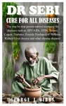 Dr Sebi Cure For All Diseases: The Step By Proven Natural Treatment Brand. Price: $10.90.