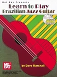 Learn To Play Brazilian Jazz Guitar By Dave Marshall (1999, Book, Other) Brand. Price: $20.00.