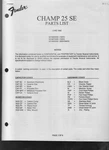 Original Fender Champ 25 Se Amplifier Schematic & Parts List Good. Price: $14.00.