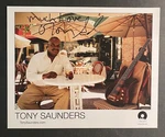Tony Saunders Autographed 8X10 Photo Bass Musician Legend. Price: $15.00.