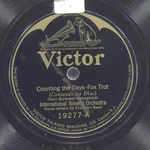 International Novelty / Benson Orchestra Chicago Counting Days Victor 19277 Vg+ Used. Price: $10.00.