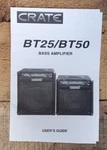 Replacement Manual For Crate BT25/BT50 Bass Amplifier User's Guide Used. Price: $6.97.